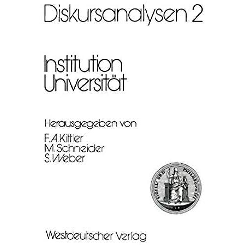 Diskursanalysen 2: Institution Universität