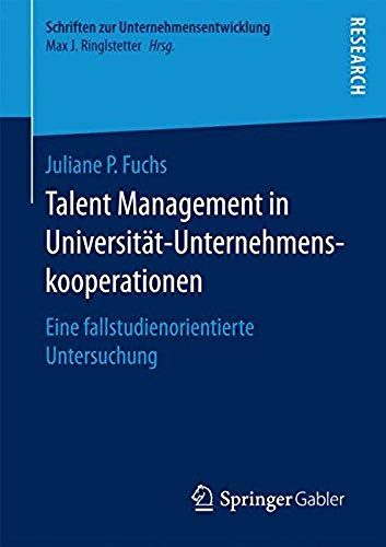 Talent Management In Universität-Unternehmenskooperationen