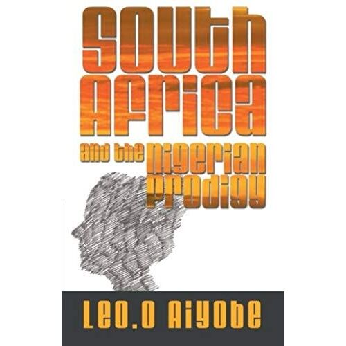 South Africa And The Nigerian Prodigy