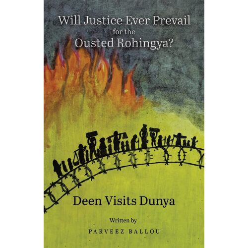 Will Justice Ever Prevail For The Ousted Rohingya?