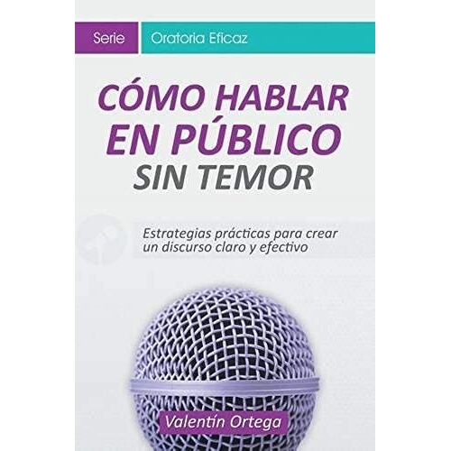 Cómo Hablar En Público Sin Temor