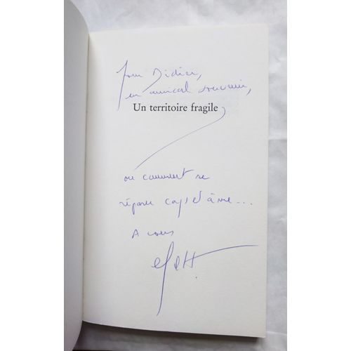 Eric Fottorino Un Territoire Fragile Avec Un Envoi Autographe Signé 2000 Stock
