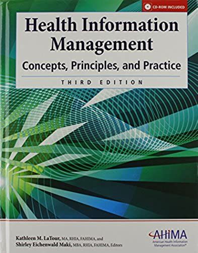 Health Information Management: Concepts, Principles, And Practice