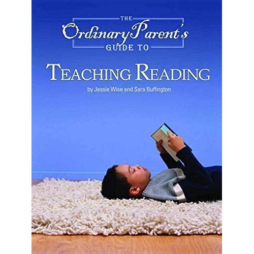 The Ordinary Parent's Guide To Teaching Reading