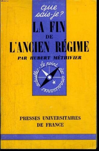 Que Sais-Je? N° 1411 La Fin De L Ancien Régime