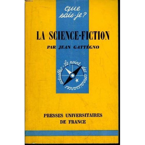 Que Sais-Je? N° 1426 La Science-Fiction