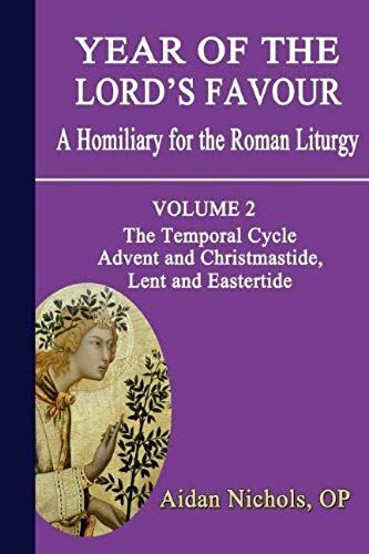 Year Of The Lord's Favour. A Homiliary For The Roman Liturgy. Volume 2