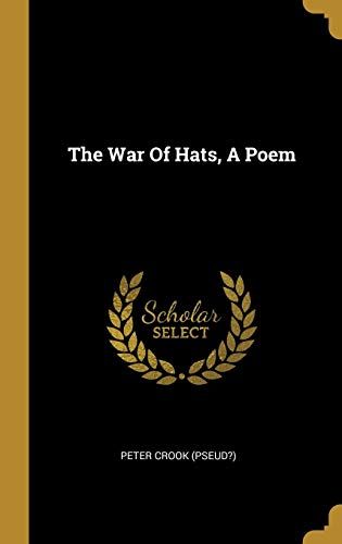 The War Of Hats, A Poem