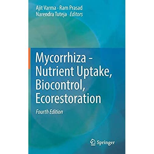 Mycorrhiza - Nutrient Uptake, Biocontrol, Ecorestoration
