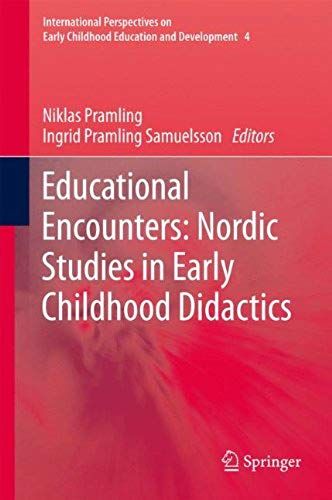 Educational Encounters: Nordic Studies In Early Childhood Didactics