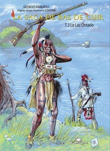 La Saga De Bas De Cuir - Tome 3 - Le Lac Ontario