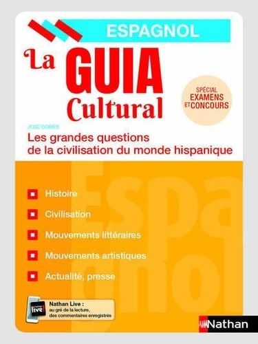 La Guia Cultural - Les Grandes Questions De La Civilisation Du Monde Hispanique - Edition 2019