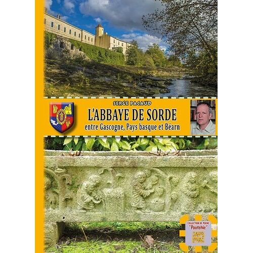 L'abbaye De Sorde Entre Gascogne, Pays Basque