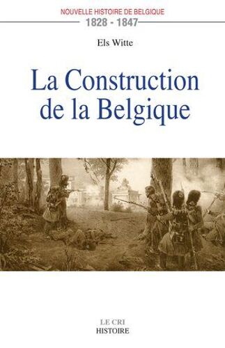 La Construction De La Belgique