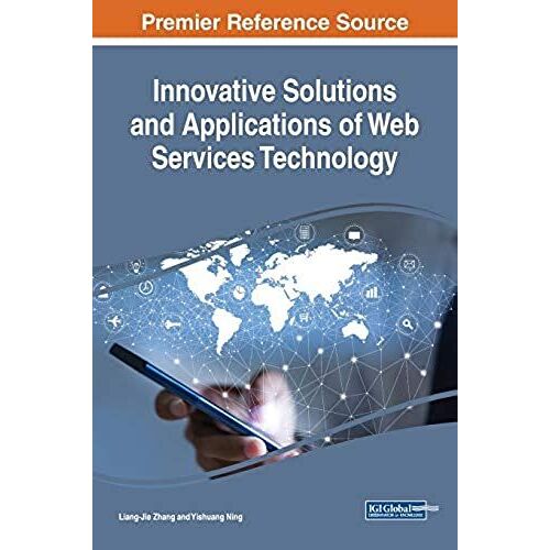 Innovative Solutions And Applications Of Web Services Technology