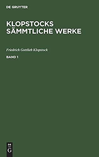 Friedrich Gottlieb Klopstock: Klopstocks Sämmtliche Werke. Band 1