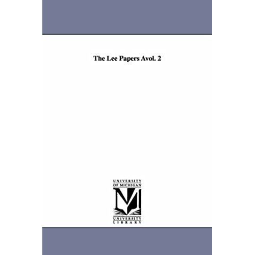 The Lee Papers Avol. 2