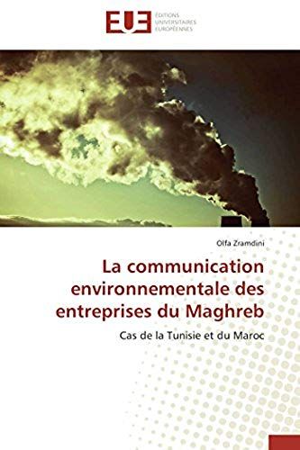 La Communication Environnementale Des Entreprises Du Maghreb