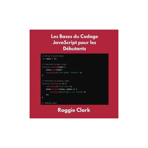 Les Bases Du Codage Javascript Pour Les Débutants