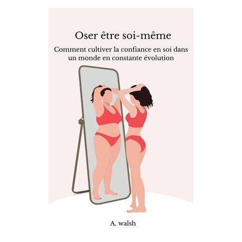 Oser Être Soi-Même