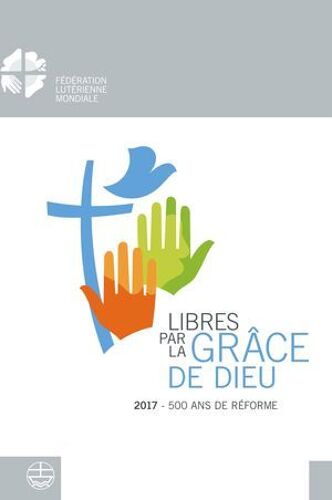 Libéré Par La Grâce De Dieu