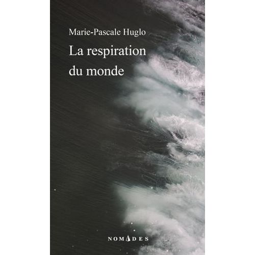 La Respiration Du Monde