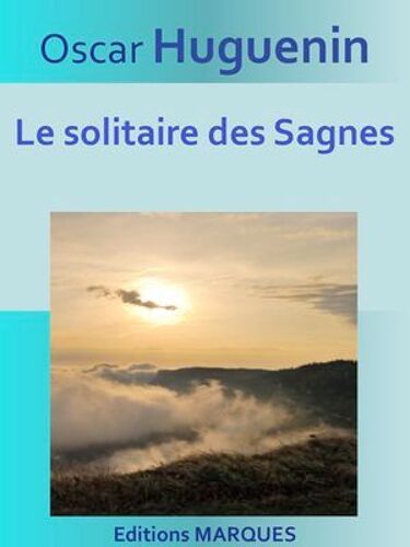 Le Solitaire Des Sagnes