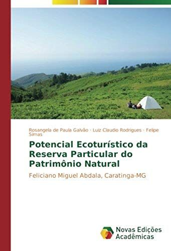 Potencial Ecoturístico Da Reserva Particular Do Patrimônio Natural
