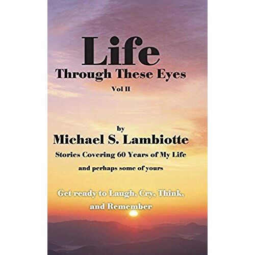 Life Through These Eyes, Vol Ii