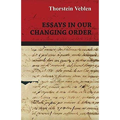 Essays In Our Changing Order