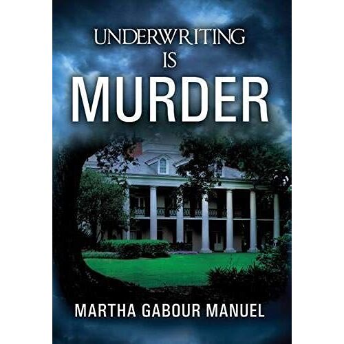 Underwriting Is Murder
