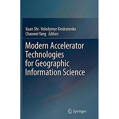 Modern Accelerator Technologies For Geographic Information Science