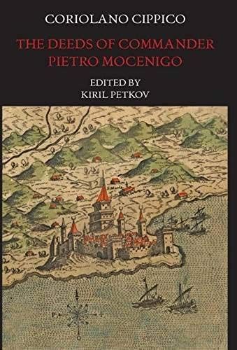 The Deeds Of Commander Pietro Mocenigo In Three Books