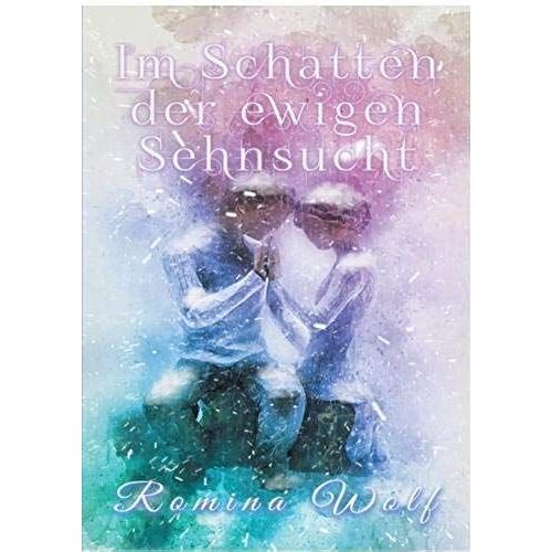 Im Schatten Der Ewigen Sehnsucht