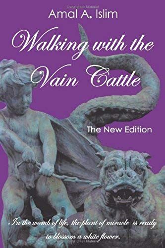 Walking With The Vain Cattle