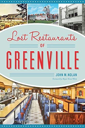 Lost Restaurants Of Greenville