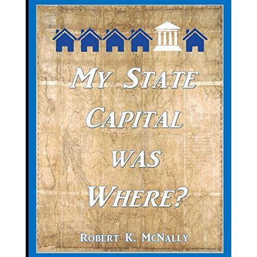 My State Capital Was Where?