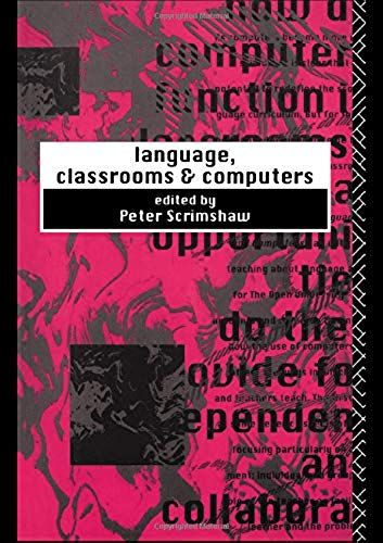 Language, Classrooms And Computers