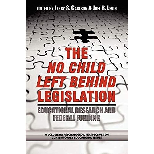 The No Child Left Behind Legislation