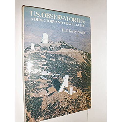 U.S. Observatories: A Directory And Travel Guide