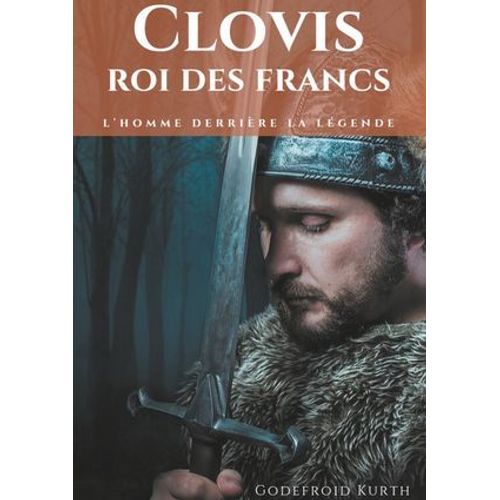 Clovis, Roi Des Francs
