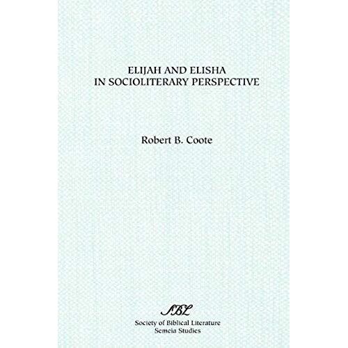 Elijah And Elisha In Socioliterary Perspective
