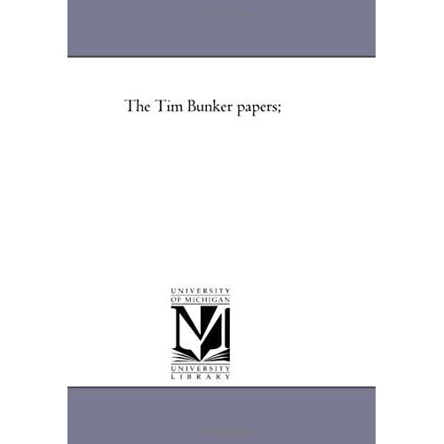 The Tim Bunker Papers;