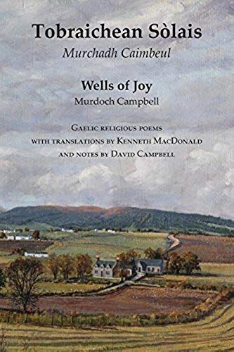 Wells Of Joy - Tobraichean Solais - Gaelic Religious Poems
