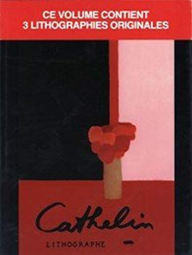 Cathelin: Lithographe, 1957-1986 (French Edition)