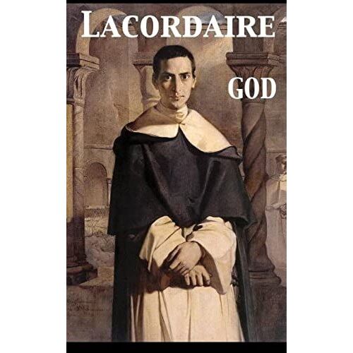 God. Conferences Delivered At Notre Dame In Paris