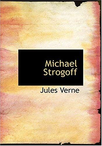 Michael Strogoff (Large Print Edition)
