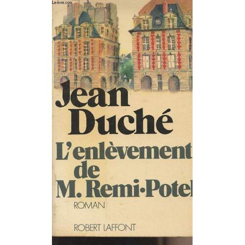 L Enlèvement De M. Remi-Potel