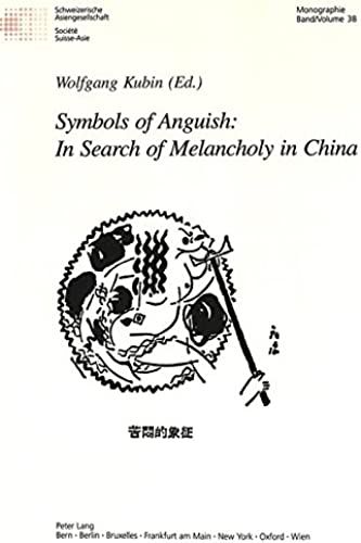 Symbols Of Anguish: In Search Of Melancholy In China