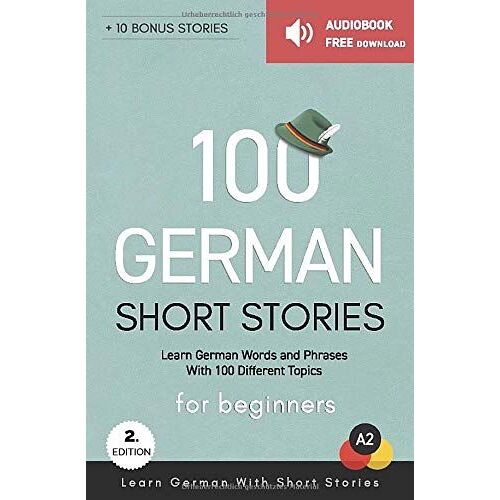100 German Short Stories For Beginners Learn German With Short Stories: Audiobook Free Download